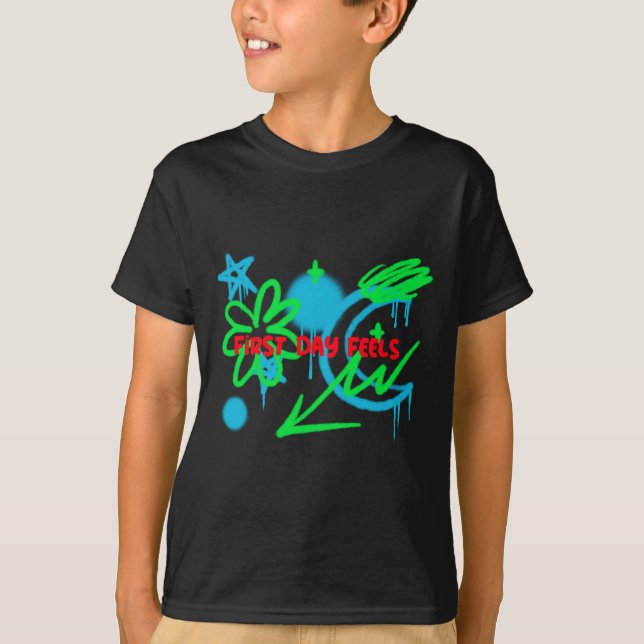 First Day Feels School Beginning  T-Shirt (Front)