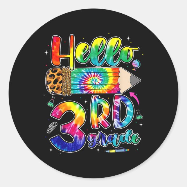 First Day Hello 3rd Grade Back To School Teachers  Classic Round Sticker (Front)