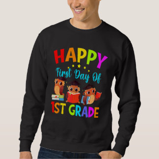 First Day Of 1st Grade Teacher Cute Owls First Gra Sweatshirt