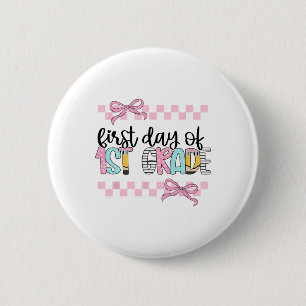 First Day Of 1st Grade Teacher Girl Coquette Byck 6 Cm Round Badge