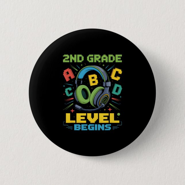 First Day Of 2nd Grade Level Begins Shirt Gamer Bo 6 Cm Round Badge (Front)