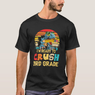 First Day Of 3Rd Grade Ready To Crush Kindergarten T-Shirt