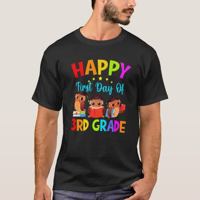 First Day Of 3rd Grade Teacher Cute Owls Third Gra T-Shirt (Front)