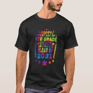 First Day Of 4th Grade Class Of 2031 Back To Schoo T-Shirt