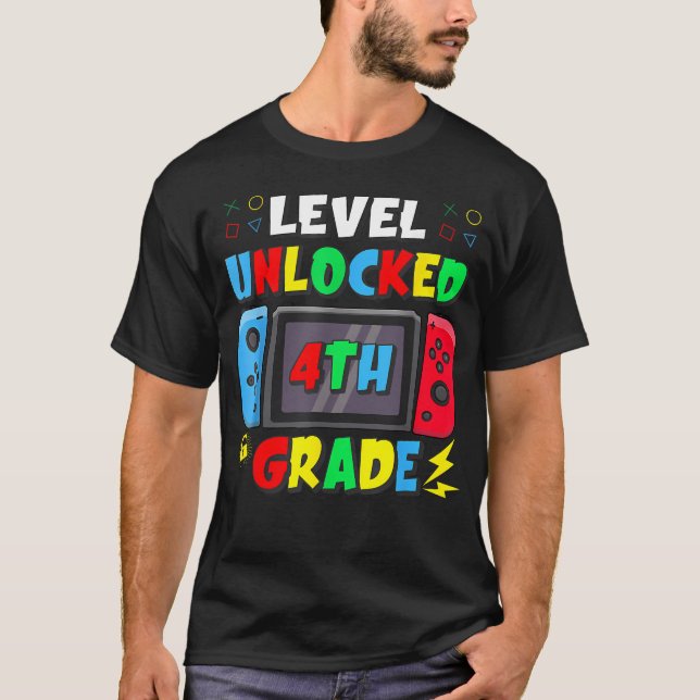First Day Of 4Th Grade Level Unlocked Game Back T-Shirt (Front)