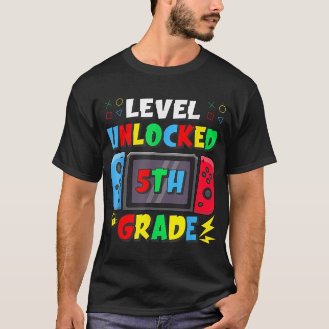 First Day Of 5Th Grade Level Unlocked Game Back  T-Shirt (Front)