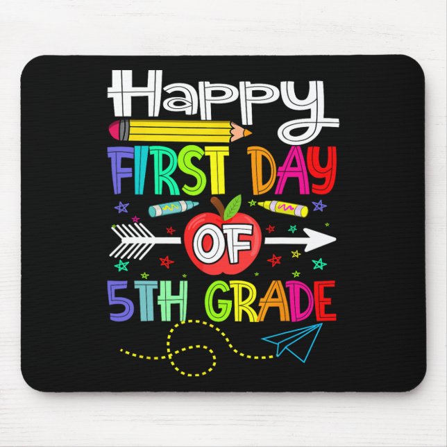 First Day of 5th Grade Teacher Back to School  Mouse Mat (Front)