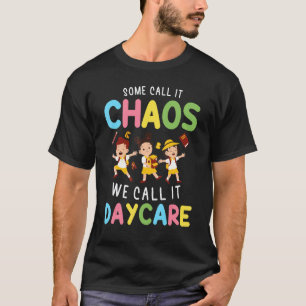 First Day Of Daycare Provider Teacher For Woman Or T-Shirt