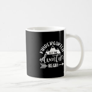 First Day Of Kindergarten 1st Day Let The Adventur Coffee Mug