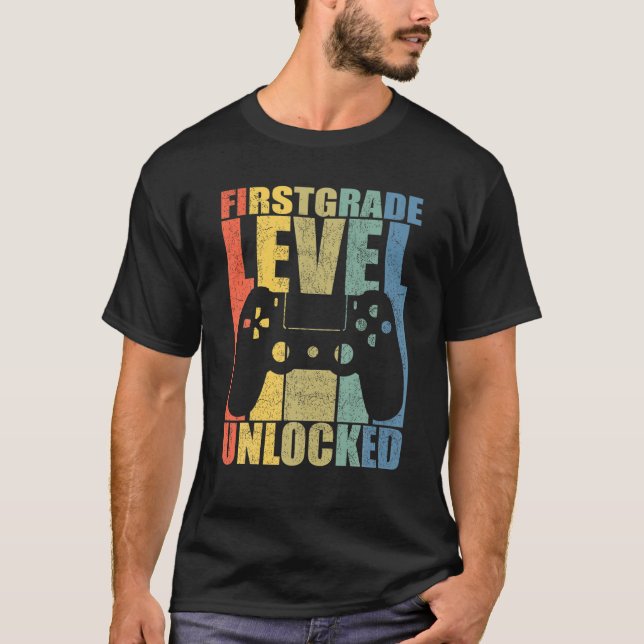 First Day Of Kindergarten Level Unlocked Back To S T-Shirt (Front)