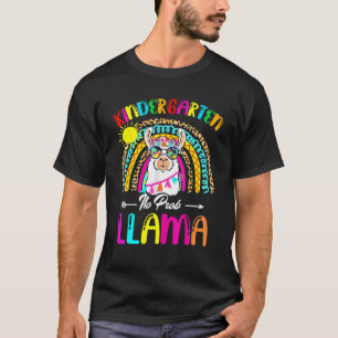 First Day of Kindergarten No Prob llama Back to Sc T-Shirt