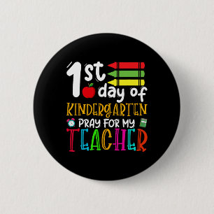 First Day Of Kindergarten Pray For My Teacher Back 6 Cm Round Badge