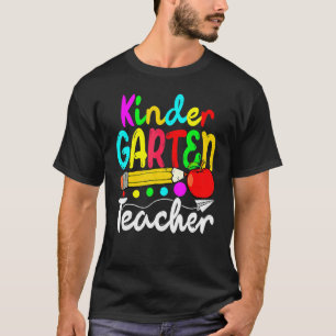First Day Of Kindergarten Teacher  Back To Shool 3 T-Shirt
