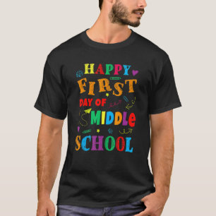 First Day Of Middle School Back To School Teacher T-Shirt