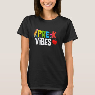 First Day Of Pre-K Vibes Teacher Student Back To S T-Shirt