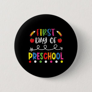 First Day Of Preschool Byck To School Teacher Stud 6 Cm Round Badge