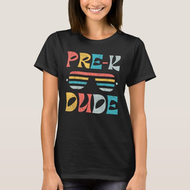 First Day of Preschool Pre K Dude Back to School T-Shirt (Front)