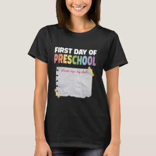 First Day of PreSchool sign my shirt back to Schoo