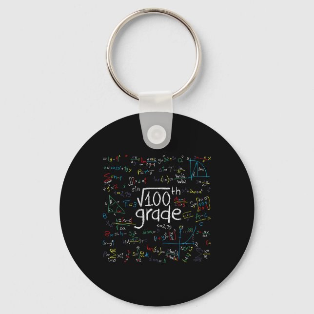 First Day Of School 10th Grade Square Root Of 100  Key Ring (Front)