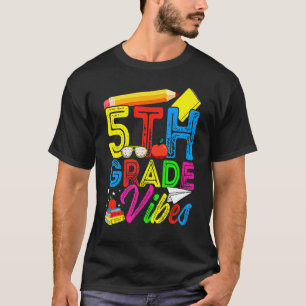 First Day Of School 5th Grade Vibes Back To School T-Shirt