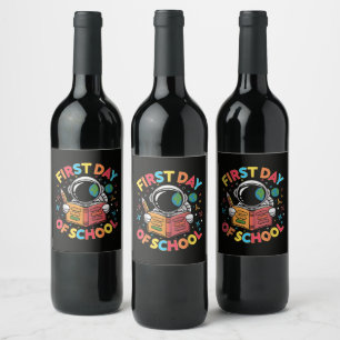First Day of School Astronaut Space Back to School Wine Label