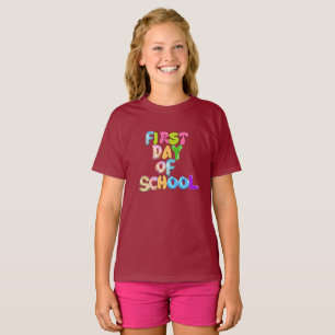 FIRST DAY OF SCHOOL, BACK TO SCHOOL GIFTS T-Shirt