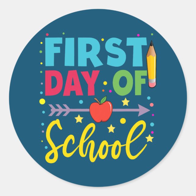 First Day Of School Back To School Teacher Classic Round Sticker (Front)