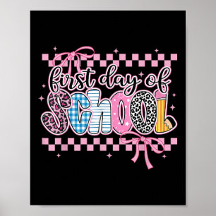 First Day Of School Coquette Bow Back To School Te Poster