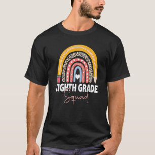 First Day Of School Eighth Grade Squad Team Teache T-Shirt