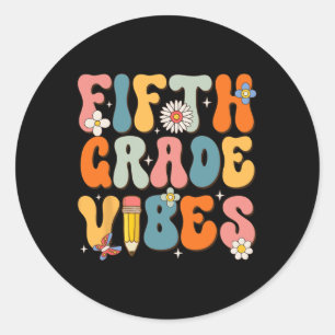 First Day Of School Fifth Grade Vibes Back to Scho Classic Round Sticker