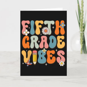 First Day Of School Fifth Grade Vibes Byck To Scho Card