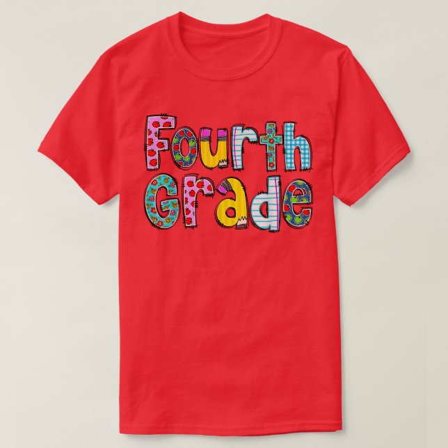 First Day Of School Fourth Grade 4th Grade Back To T-Shirt (Design Front)