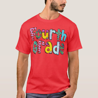 First Day Of School Fourth Grade 4th Grade Back To T-Shirt