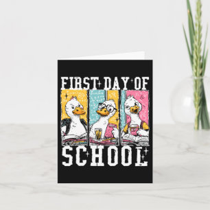 First Day Of School Goose Card