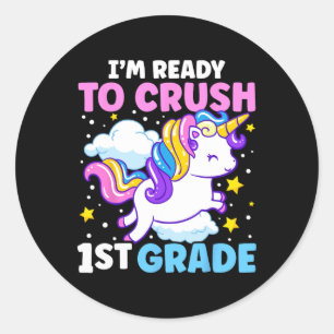 First Day of School I'm Ready To Crush 1st Grade U Classic Round Sticker