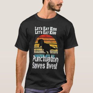 First Day Of School Lets Eat Kids Grammer Teacher T-Shirt