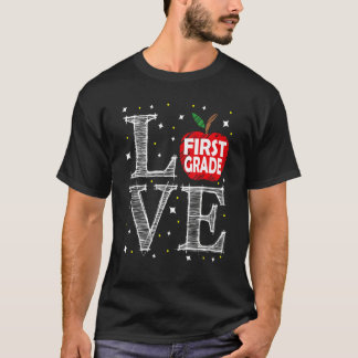 First Day Of School Love First Grade Back To Schoo T-Shirt