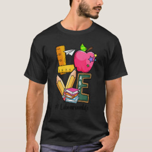 First Day Of School Love Librarian  Back To School T-Shirt