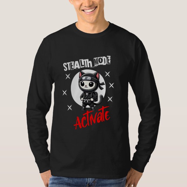 First Day Of School Ninja Stealth Mode Activate ca T-Shirt (Front)