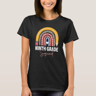 First Day Of School Ninth Grade Squad Team Teacher T-Shirt