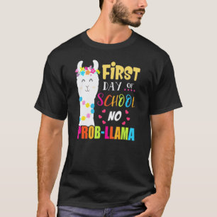 First Day Of School No Prob Llama Teacher Student T-Shirt