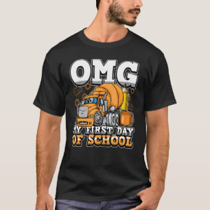 First Day Of School Omg Funny Mixer Construction T T-Shirt