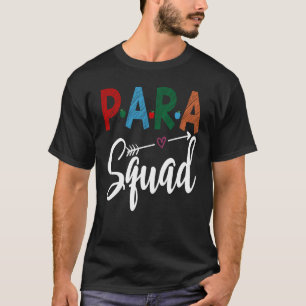 First Day Of School Para Squad Back To School T-Shirt