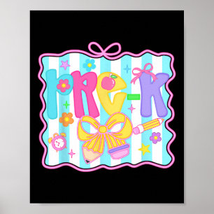 First Day Of School Pre-k Teacher Coquette Preppy Poster