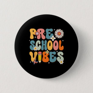 First Day Of School Preschool Vibes Byck To School 6 Cm Round Badge