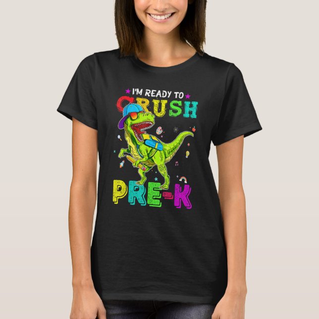   First Day Of School Ready To Crush Pre K Kids Lo T-Shirt (Front)