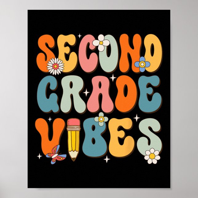 First Day Of School Second Grade Vibes Back to Sch Poster (Front)