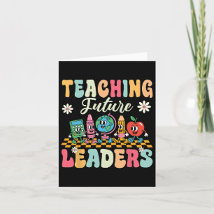 First Day Of School Shirt Teaching Future Leaders Card