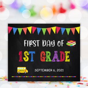 First Day Of School Sign 1st Grade Poster