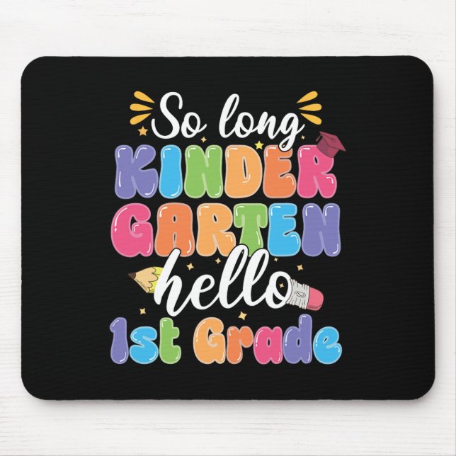 First Day Of School So Long Kindergarten Hello 1st Mouse Mat (Front)